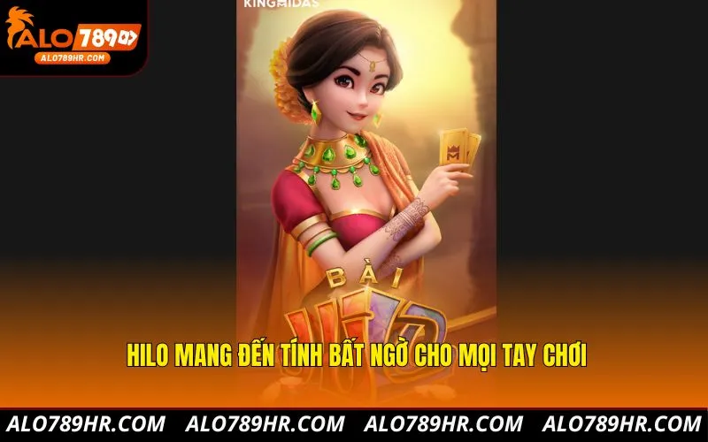 Hilo mang đến tính bất ngờ cho mọi tay chơi